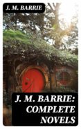 Descarga gratuita de libros completos J. M. BARRIE: COMPLETE NOVELS