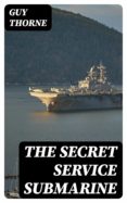 Los mejores libros para leer descargar gratis pdf THE SECRET SERVICE SUBMARINE