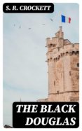 Descarga gratuita de Ebooks finder THE BLACK DOUGLAS de  8596547014645 (Spanish Edition) 