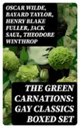 Epub descargar gratis ebooks THE GREEN CARNATIONS: GAY CLASSICS BOXED SET  (edición en inglés) (Spanish Edition) de OSCAR WILDE, BAYARD TAYLOR, HENRY BLAKE FULLER  8596547727545