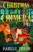 CHRISTMAS WITH A CHIMERA