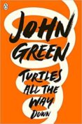 turtles all the way down-john green-9780141346045 turtles all the way down-john green-9780141346045