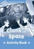oxford read and imagine: activity book: clunk in space-9780194722445 oxford read and imagine: activity book: clunk in space-9780194722445