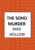 THE SOHO MURDER  (edición en inglés)