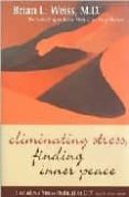eliminating stress, finding inner place (incluye cd)-brian l. weiss-9781401902445 eliminating stress, finding inner place (incluye cd)-brian l. weiss-9781401902445