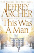 the clifton chronicles 7: this was a man-jeffrey archer-9781447252245 the clifton chronicles 7: this was a man-jeffrey archer-9781447252245