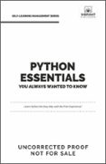 PYTHON ESSENTIALS YOU ALWAYS WANTED TO KNOW  (edición en inglés)