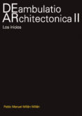 Descargar google books free pdf DEAMBULATIO ARCHITECTONICA II de MILLAN MILLAN PABLO MANUEL (Spanish Edition)