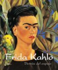 frida kahlo - detras del espejo (ebook)-9781785256745 frida kahlo - detras del espejo (ebook)-9781785256745