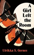 A GIRL LEFT THE ROOM