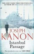 istanbul passage-joseph kanon-9781847398345 istanbul passage-joseph kanon-9781847398345