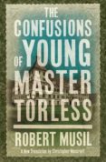 the confusions of young torless-robert musil-9781847493545 the confusions of young torless-robert musil-9781847493545