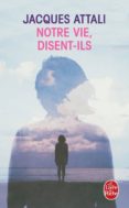 notre vie, disent-ils-jacques attali-9782253002345 notre vie, disent-ils-jacques attali-9782253002345