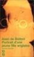 portrait d'une jeune fille anglaise-alain de botton-9782264035745 portrait d'une jeune fille anglaise-alain de botton-9782264035745