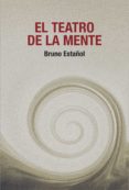 Epub ebooks descarga gratuita EL TEATRO DE LA MENTE  9786078564545