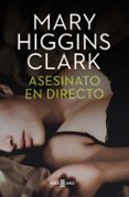 asesinato en directo-mary higgins clark-9788401343445 asesinato en directo-mary higgins clark-9788401343445