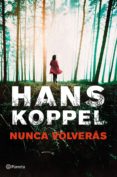 nunca volverás (ebook)-hans koppel-9788408033745 nunca volverás (ebook)-hans koppel-9788408033745