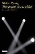 tres poetas de sus vidas-stefan zweig-9788408082545 tres poetas de sus vidas-stefan zweig-9788408082545