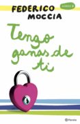 tengo ganas de ti (ebook)-federico moccia-9788408095545 tengo ganas de ti (ebook)-federico moccia-9788408095545