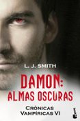 damon: almas oscuras (cronicas vampiricas vi)-l.j. smith-9788408110545 damon: almas oscuras (cronicas vampiricas vi)-l.j. smith-9788408110545