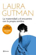 la maternidad y el encuentro con la propia sombra (edición española) (ebook)-laura gutman-9788408141945 la maternidad y el encuentro con la propia sombra (edición española) (ebook)-laura gutman-9788408141945