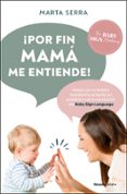 ¡POR FIN MAMÁ ME ENTIENDE!