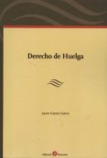 derecho de huelga-javier garate castro-9788415000945 derecho de huelga-javier garate castro-9788415000945