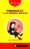 fibonacci y los numeros magicos (2ª ed)-esteban rodriguez serrano-9788415016045 fibonacci y los numeros magicos (2ª ed)-esteban rodriguez serrano-9788415016045