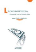 la ciudad pervertida-9788415260745 la ciudad pervertida-9788415260745