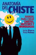anatomia del chiste-javier bizarro-rody polonil-9788415405245 anatomia del chiste-javier bizarro-rody polonil-9788415405245