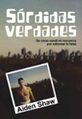 sordidas verdades-aiden shaw-9788415574545 sordidas verdades-aiden shaw-9788415574545