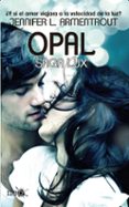 opal (saga lux iii)-jennifer l. armentrout-9788415880745 opal (saga lux iii)-jennifer l. armentrout-9788415880745