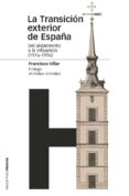 la transición exterior de españa-francisco villar-9788415963745 la transición exterior de españa-francisco villar-9788415963745