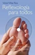 reflexología para todos (+dvd)-victor viñas rios-9788415968245 reflexología para todos (+dvd)-victor viñas rios-9788415968245