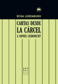 cartas desde la carcel a sophie liebknecht-rosa luxemburgo-9788416160945 cartas desde la carcel a sophie liebknecht-rosa luxemburgo-9788416160945