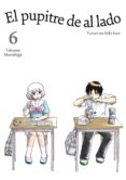 el pupitre de al lado, vol. 6-takuma morishige-9788416188345 el pupitre de al lado, vol. 6-takuma morishige-9788416188345