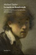 la nariz en rembrandt-michael taylor-9788416193745 la nariz en rembrandt-michael taylor-9788416193745