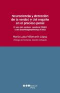neurociencia y deteccion de la verdad y del engaño en el proceso penal-maria luisa villamarin lopez-9788416212545 neurociencia y deteccion de la verdad y del engaño en el proceso penal-maria luisa villamarin lopez-9788416212545