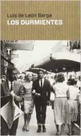 los durmientes-luis de leon barga-9788416247745 los durmientes-luis de leon barga-9788416247745