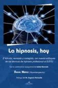 la hipnosis, hoy 2ª edicion-angel mateo-9788416284245 la hipnosis, hoy 2ª edicion-angel mateo-9788416284245