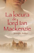 la locura de lord ian mackenzie (ebook)-jennifer ashley-9788416331345 la locura de lord ian mackenzie (ebook)-jennifer ashley-9788416331345