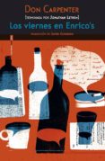 los viernes en enrico s-don carpenter-jonathan lethem-9788416358045 los viernes en enrico s-don carpenter-jonathan lethem-9788416358045