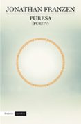 puresa (purity)-jonathan franzen-9788416367245 puresa (purity)-jonathan franzen-9788416367245