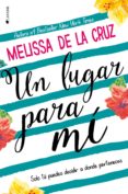 un lugar para mi-melissa de la cruz-9788416384945 un lugar para mi-melissa de la cruz-9788416384945