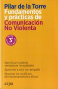 fundamentos y practicas de comunicacion no violenta-pilar de la torre-9788416601745 fundamentos y practicas de comunicacion no violenta-pilar de la torre-9788416601745