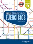 inglés gramática fácil ejercicios-claudia martinez freund-9788416667345 inglés gramática fácil ejercicios-claudia martinez freund-9788416667345