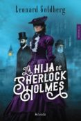 la hija de sherlock holmes-leonard goldberg-9788416691845 la hija de sherlock holmes-leonard goldberg-9788416691845