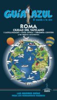 roma y ciudad del vaticano 2016 (guia azul) (6ª ed.)-angel ingelmo sanchez-9788416766345 roma y ciudad del vaticano 2016 (guia azul) (6ª ed.)-angel ingelmo sanchez-9788416766345