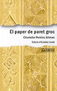 el paper de paret groc-charlotte perkins gilman-9788416783045 el paper de paret groc-charlotte perkins gilman-9788416783045