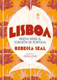 lisboa: recetas desde el corazon de portugal-rebecca seal-steven joyce-9788416890545 lisboa: recetas desde el corazon de portugal-rebecca seal-steven joyce-9788416890545